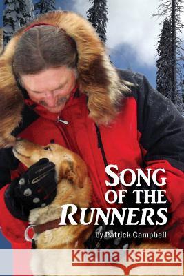 Song of the Runners: The Bond Patrick Joseph Campbell Lisa Wright Campbell 9781490442495 Createspace - książka