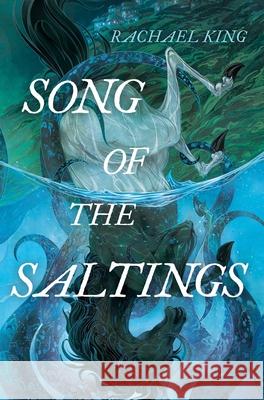 Song of the Saltings Rachael King 9781665984331 Margaret K. McElderry Books - książka
