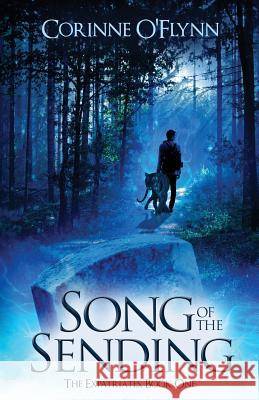 Song of the Sending Corinne O'Flynn 9780979616907 Big Ink Books - książka