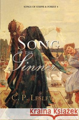 Song of the Sinner C P Lesley 9781947044319 Five Directions Press - książka