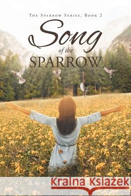 Song of the Sparrow Amy Lee Bailes 9781639615407 Christian Faith - książka