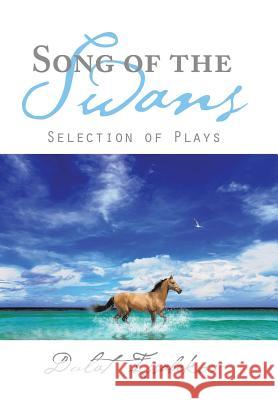 Song of the Swans: Selection of Plays Dulat Issabekov 9781543486230 Xlibris - książka