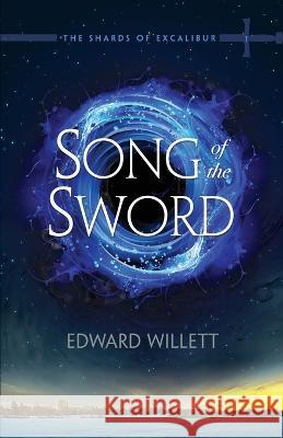 Song of the Sword Edward Willett 9781989398142 Shadowpaw Press Reprise - książka