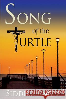 Song of the Turtle Siddika Angle 9781732342101 Beautiful Pacific Publishing - książka