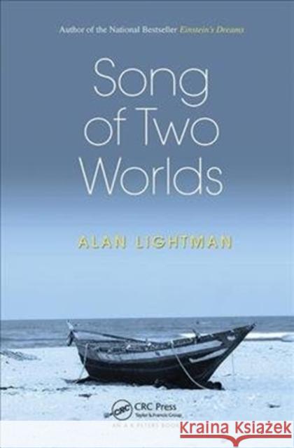 Song of Two Worlds Alan Lightman 9781138116764 A K PETERS - książka