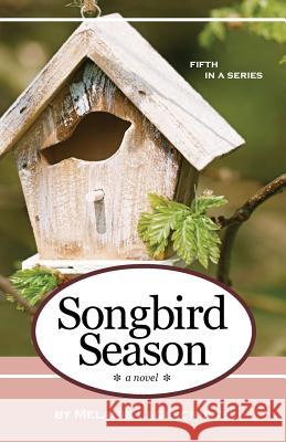 Songbird Season Melanie Lageschulte 9780999775257 Fremont Creek Press - książka