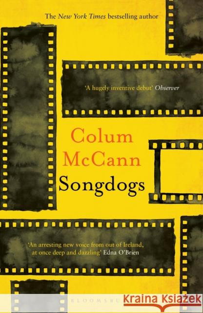 Songdogs Colum McCann 9781526617316 Bloomsbury Publishing PLC - książka