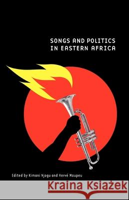 Songs and Politics in Eastern Africa Kimani Njogu Herv Maupeu 9789987449422 Mkuki Na Nyota Publishers - książka