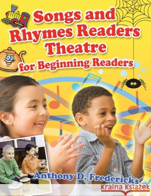 Songs and Rhymes Readers Theatre for Beginning Readers Anthony D. Fredericks 9781591586272 Teacher Ideas Press - książka