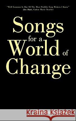 Songs for a World of Change William Gammon 9781440144042  - książka
