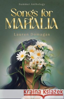 Songs for Mahalia Domagas, Lauren 9798999895301 Elysa - książka