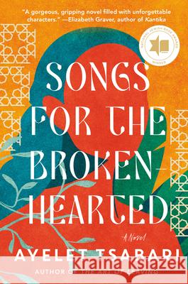 Songs for the Brokenhearted Ayelet Tsabari 9780812989038 Random House Trade - książka