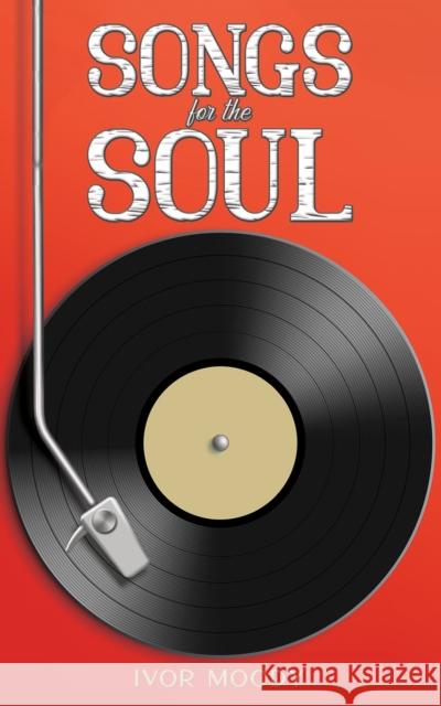 Songs for the Soul Ivor Moody 9781035841684 Austin Macauley Publishers - książka