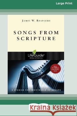 Songs from Scripture (Large Print 16 Pt Edition) James W. Reapsome 9781038722638 ReadHowYouWant - książka