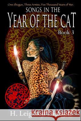 Songs in the Year of the Cat: Tails from the Upper Kingdom, Book 3 H. Leighton Dickson 9781491032756 Createspace - książka
