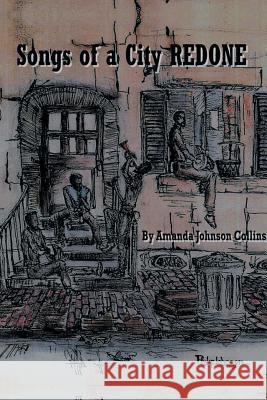 Songs of a City Redone Amanda Johnson Collins 9781493171903 Xlibris Corporation - książka