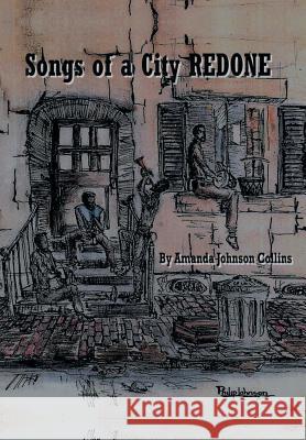 Songs of a City Redone Amanda Johnson Collins 9781493171910 Xlibris Corporation - książka