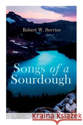 Songs of a Sourdough Robert W Service 9788027309917 e-artnow - książka