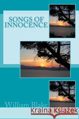 Songs of Innocence William Blake Kathrine de Courtenay 9781523923922 Createspace Independent Publishing Platform - książka
