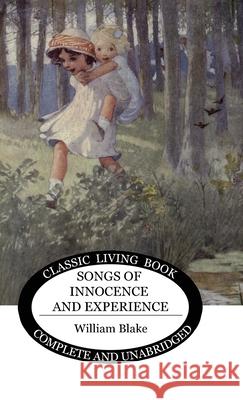 Songs of Innocence and Experience William Blake 9781922619495 Living Book Press - książka