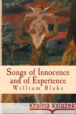 Songs of Innocence and of Experience William Blake 9781542608886 Createspace Independent Publishing Platform - książka