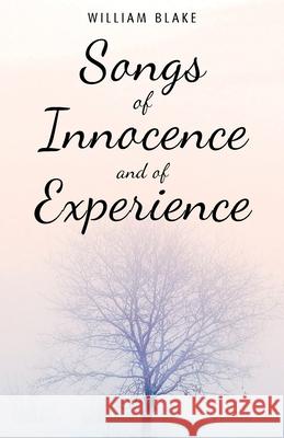 Songs of Innocence and of Experience William Blake 9789355220516 Classy Publishing - książka