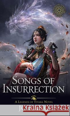 Songs of Insurrection: A Legends of Tivara Story Kang, Jc 9781970067040 Dragonstone Press - książka