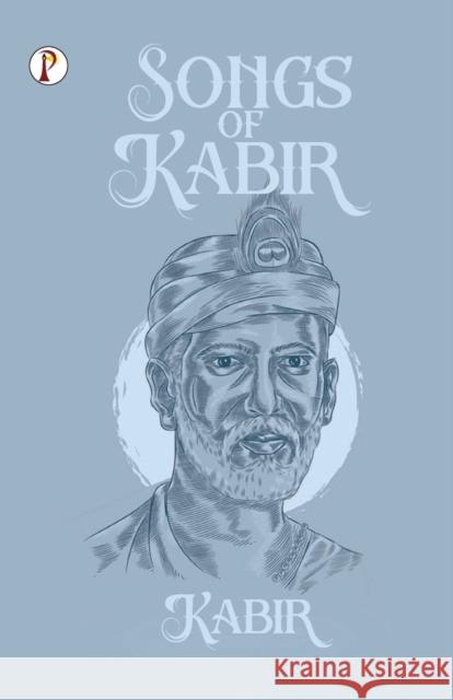 Songs of Kabir Kabir 9789355468093 Pharos Books - książka