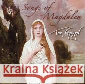 Songs of Magdalenen, Audio-CD Kenyon, Tom 9783867280112 KOHA - książka