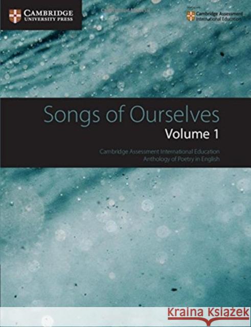 Songs of Ourselves: Volume 1: Cambridge Assessment International Education Anthology of Poetry in English Mary Wilmer 9781108462266 Cambridge University Press - książka