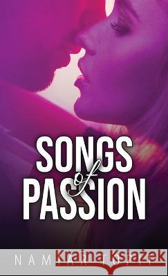 Songs of Passion Namiar Topit Kg Brightwell 9789526513812 Miina Portti - książka