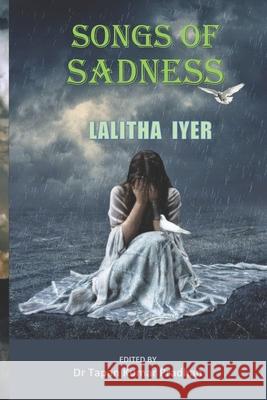 Songs of Sadness Tapan Kumar Pradhan Tapan Kumar Pradhan Lalitha Iyer 9788194579731 Kohinoor Books - książka