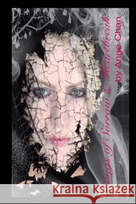 Songs of Sorrow and Heartbreak Ange Chan 9781977657879 Createspace Independent Publishing Platform - książka