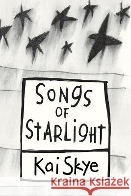 Songs of Starlight Kai Skye 9780998149011 Thousand Headed Man, LLC - książka