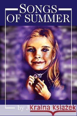 Songs of Summer Jill Canfield 9780595244317 Writers Club Press - książka