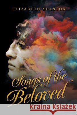 Songs of the Beloved Elizabeth Spanton 9781982204075 Balboa Press - książka