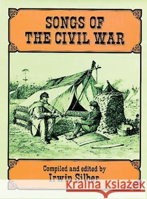 Songs of the Civil War Irwin Silber 9780486284385 Dover Publications - książka