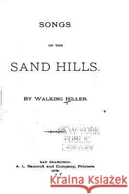 Songs of the Sand Hills Walking Hiller 9781530737765 Createspace Independent Publishing Platform - książka