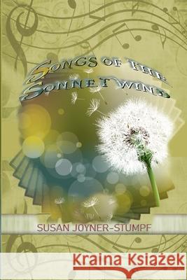 Songs of the Sonnetwind Susan Joyner-Stumpf 9781716399350 Lulu.com - książka