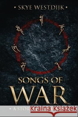Songs of War: A Storm of Shadows Skye Westdijk 9789083007137 Libra Confictura - książka