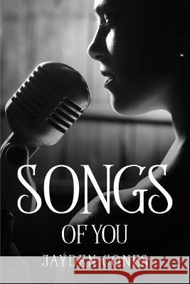 Songs of You Jayden Cones 9781805095187 Jayden Cones - książka