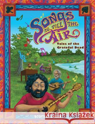 Songs to Fill the Air: Tales of the Grateful Dead Scott W Allen 9781478791287 Outskirts Press - książka