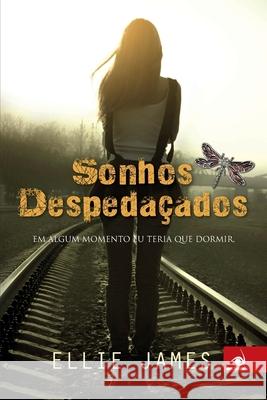 Sonhos Despedaçados Ellie James 9788581635439 Editora Novo Conceito - książka