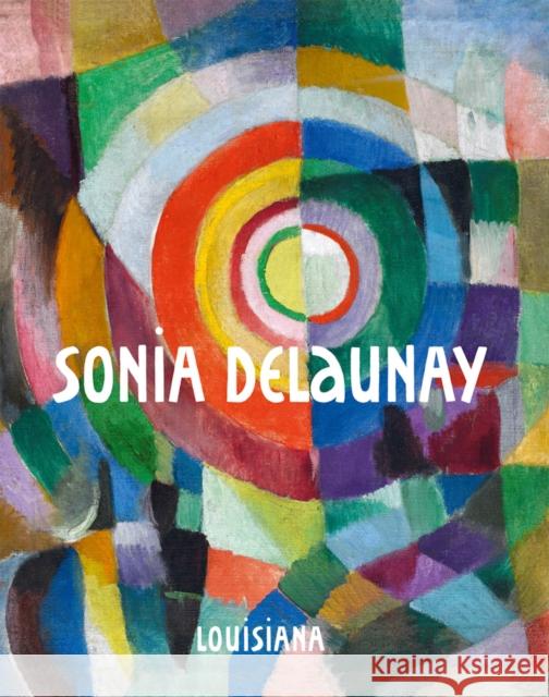 Sonia Delaunay SONIA DELAUNAY 9788793659537 DISTRIBUTED ART PUBLISHERS - książka