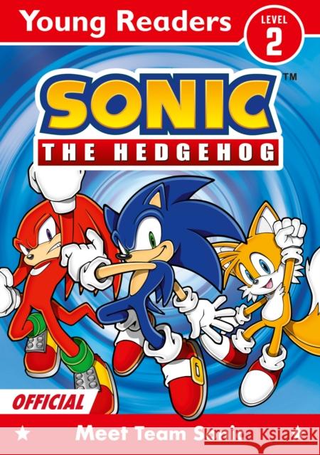 Sonic the Hedgehog Young Readers Level 2: Meet Team Sonic Sonic The Hedgehog 9780008775582 HarperCollins Publishers - książka
