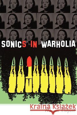 Sonics in Warholia Megan Volpert 9781937420048 Sibling Rivalry Press - książka