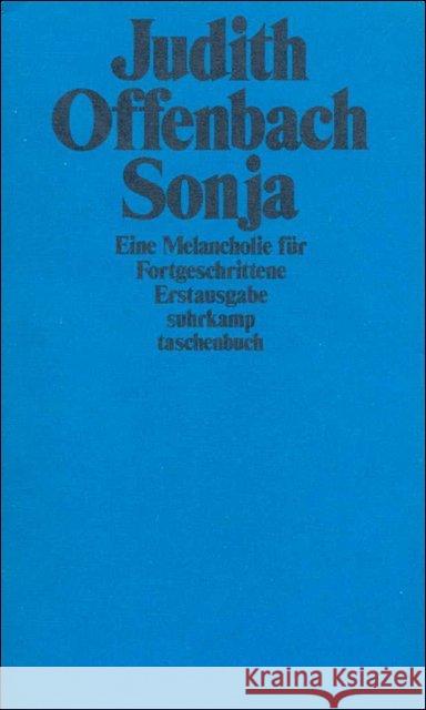 Sonja : Eine Melancholie für Fortgeschrittene Offenbach, Judith 9783518371886 Suhrkamp - książka