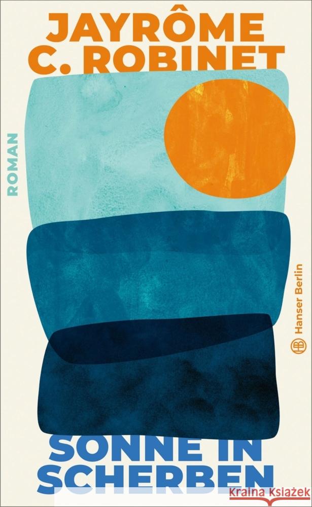 Sonne in Scherben Robinet, Jayrôme 9783446279544 Hanser Berlin - książka