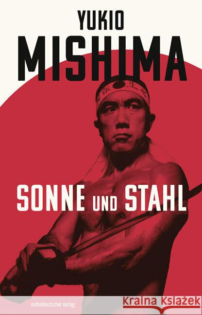 Sonne und Stahl Mishima, Yukio 9783963117312 Mitteldeutscher Verlag - książka