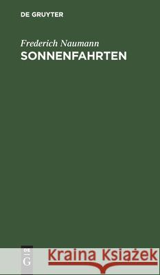Sonnenfahrten Frederich Naumann 9783112387252 De Gruyter - książka